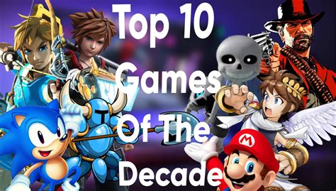 best games of the last decade|top games last 5 years.